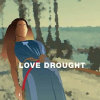 Love Drought