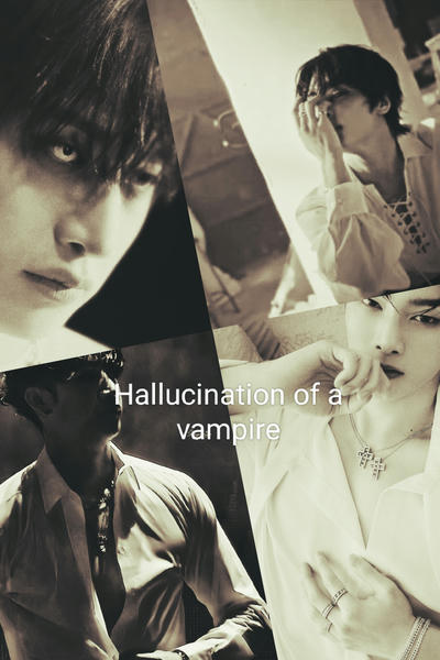 Hallucination of a vampire