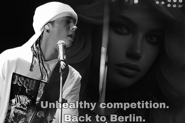 Unhealthy competition. Back to Berlin.