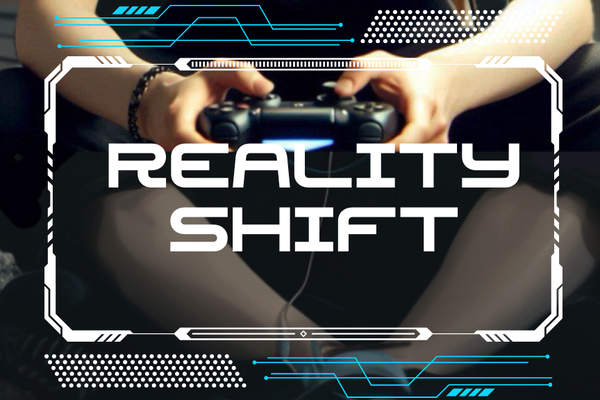 Reality Shift