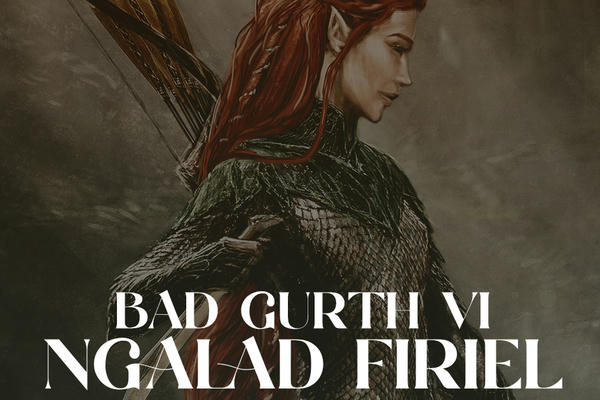 Bâd gurth vi ngalad firiel